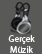 HARiKA GERCEK MüZiKLER