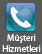 [*MüSTERi HiZMETLERi*]
